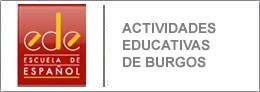 Actividades Educativas de Burgos - Escuela Español