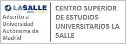 Centro Superior de Estudios Universitarios La Salle. Madrid. 